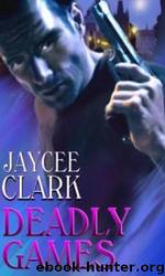 Deadly Games by Jaycee Clark