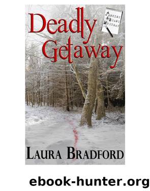 Deadly Getaway by Laura Bradford