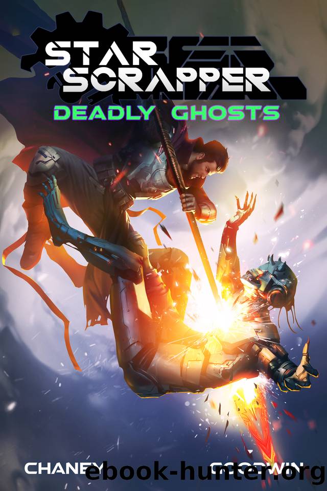 Deadly Ghosts by J.N. Chaney & Matthew A. Goodwin