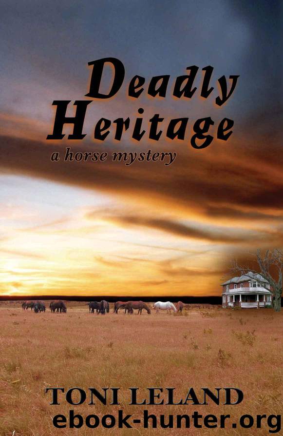 Deadly Heritage: a horse mystery: a horse mystery by Leland Toni