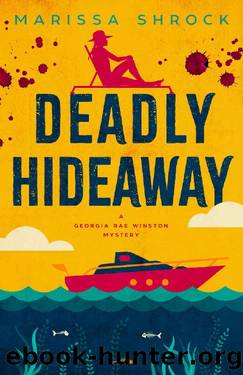 Deadly Hideaway (Georgia Rae Winston Mysteries Book 5) by Marissa Shrock