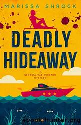 Deadly Hideaway by Marissa Shrock