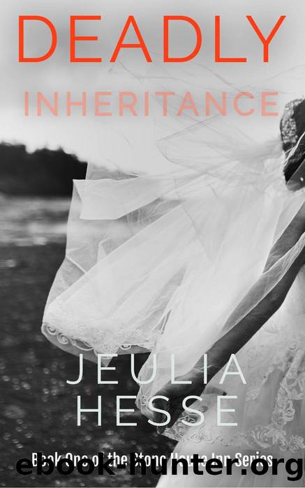 Deadly Inheritance by Jeulia Hesse