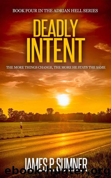 Deadly Intent by James P. Sumner
