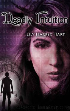 Deadly Intuition (Hardy Brothers Security Book 2) by Hart Lily Harper