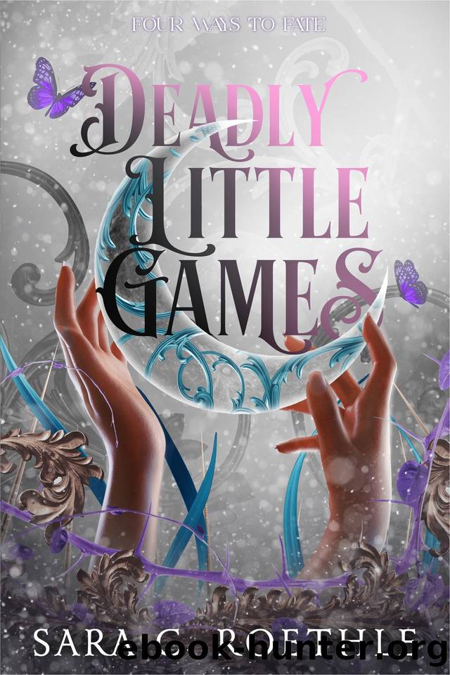 Deadly Little Games (Four Ways to Fate Book 2) by Sara C. Roethle