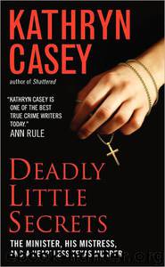 Deadly Little Secrets by Kathryn Casey