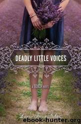 Deadly Little Voices by Laurie Faria Stolarz