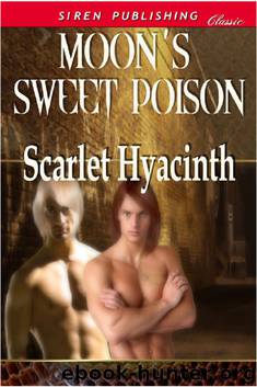 Deadly Mates 1: Moon's Sweet Poison by Scarlet Hyacinth