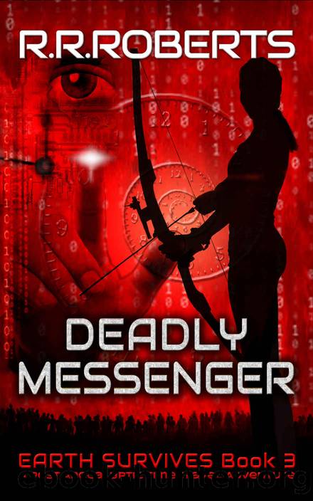 Deadly Messenger (Earth Survives Book 3) by R R Roberts
