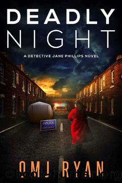 Deadly Night: A gripping serial killer thriller (Detective Jane Phillips Book 7) by OMJ Ryan