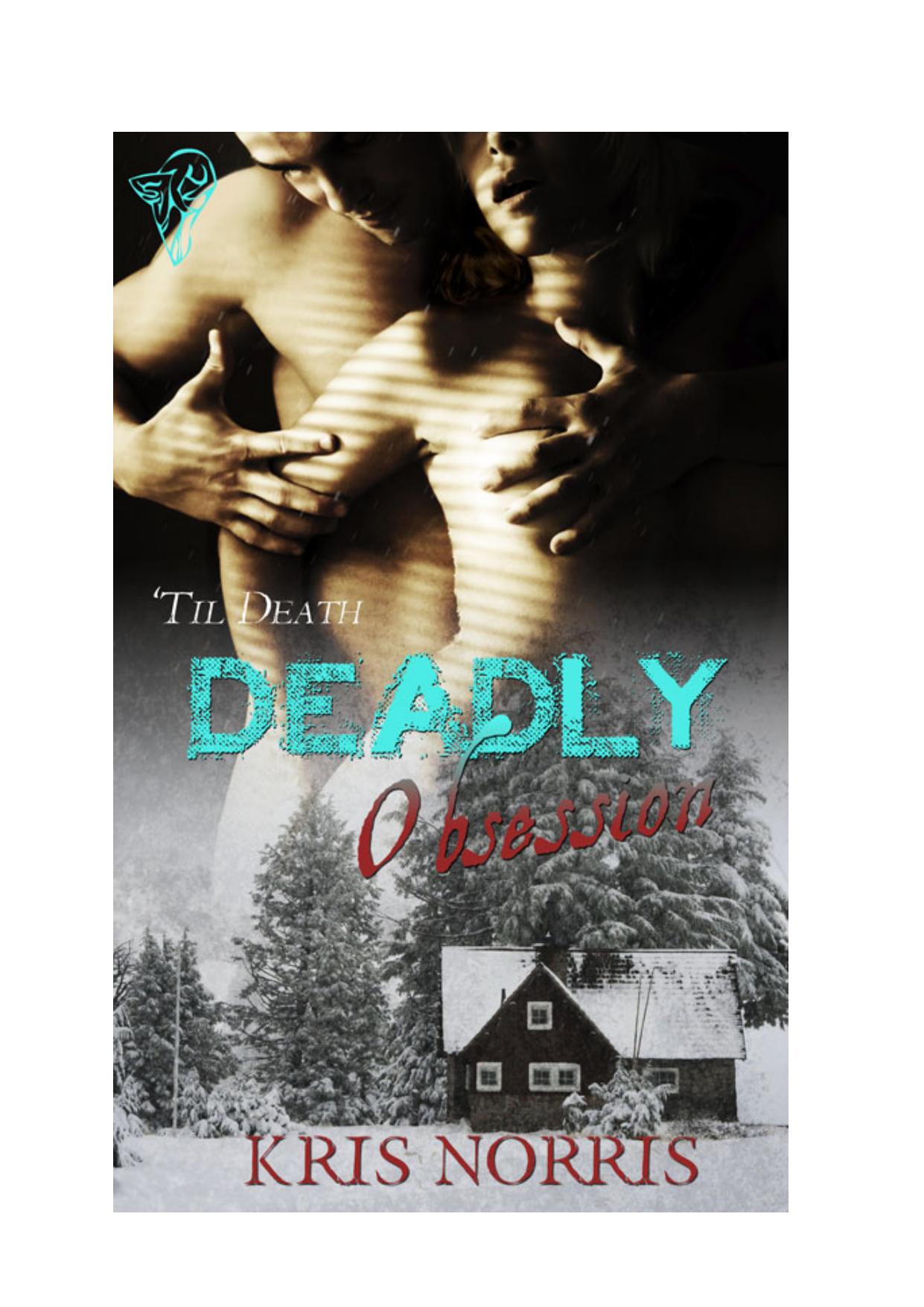 Deadly Obsession by Kris Norris