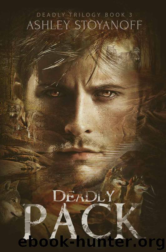 Deadly Pack (Deadly Trilogy Book 3) by Ashley Stoyanoff