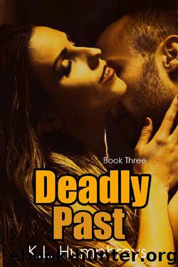 Deadly Past (Deadly Series Book 3) by K.L. Humphreys