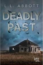 Deadly Past by L.L. Abbott