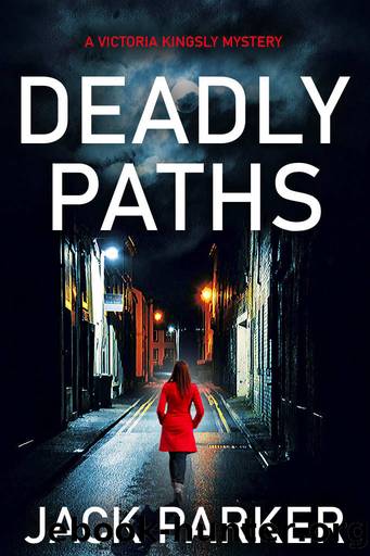 Deadly Paths by Jack Parker