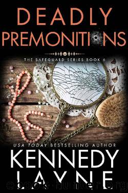 Deadly Premonitions (The Safeguard Series, Book Six) by Kennedy Layne