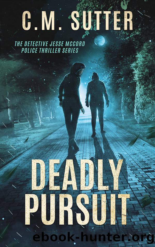 Deadly Pursuit by C. M. Sutter