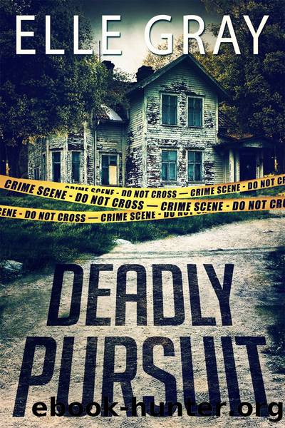 Deadly Pursuit by Elle Gray