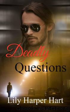 Deadly Questions (Hardy Brothers Security Book 8) by Hart Lily Harper