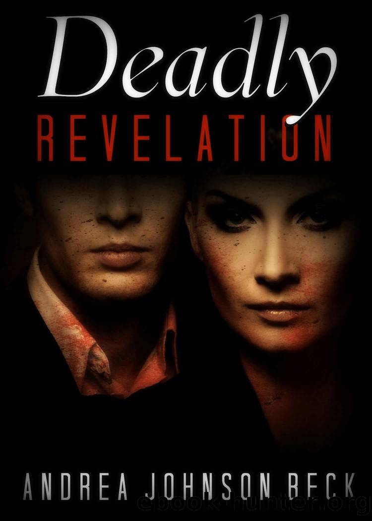 Deadly Revelation by Andrea Johnson Beck