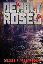 Deadly Roses by Scott Stevens