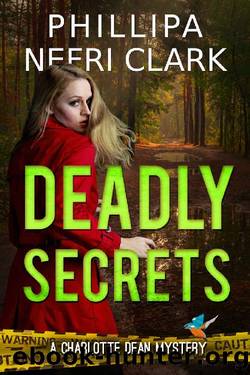 Deadly Secrets by Phillipa Nefri Clark