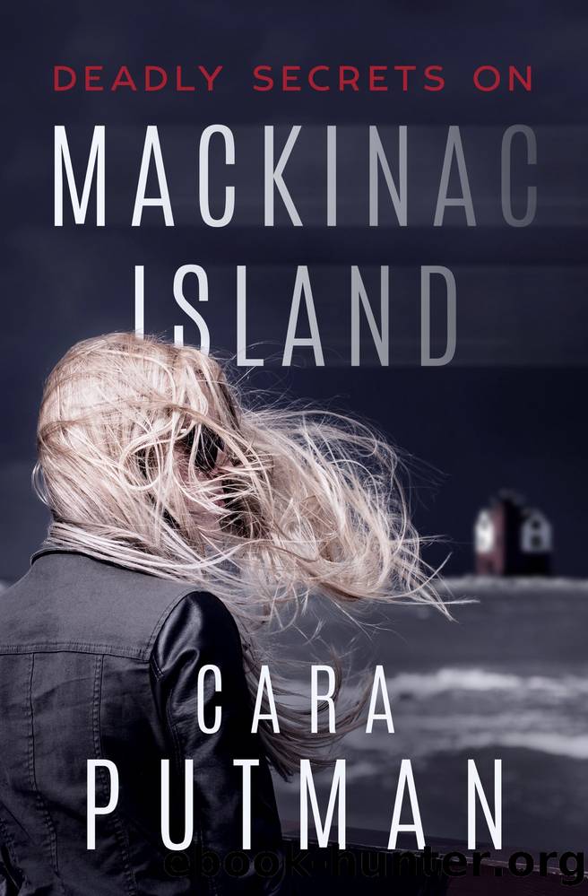 Deadly Secrets on Mackinac Island by Cara Putman