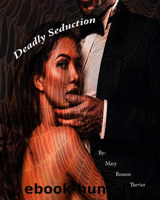 Deadly Seduction by Mary Reason Theriot