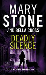 Deadly Silence by Stone Mary