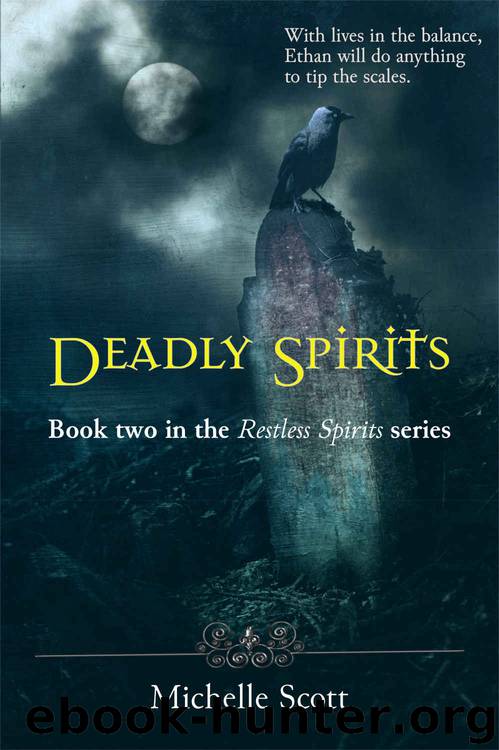 Deadly Spirits by Michelle Scott