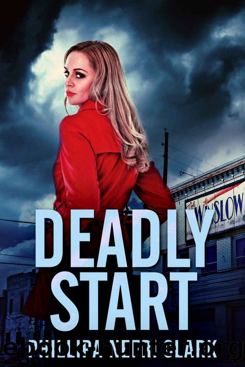 Deadly Start by Clark Phillipa Nefri