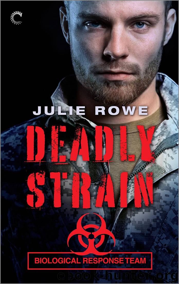 Deadly Strain (Biological Response Team) by Julie Rowe