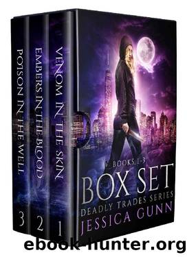 Deadly Trade- The Complete Series by Jessica Gunn