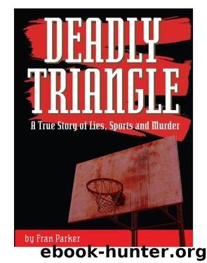 Deadly Triangle by Fran Parker
