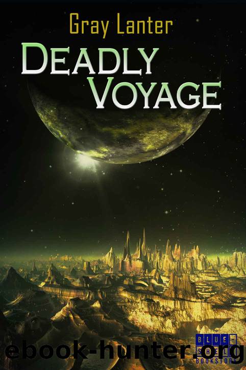 Deadly Voyage (Logan Ryvenbark's Saga Book 1) by Gray Lanter