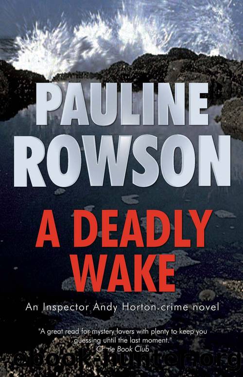 Deadly Wake by Pauline Rowson