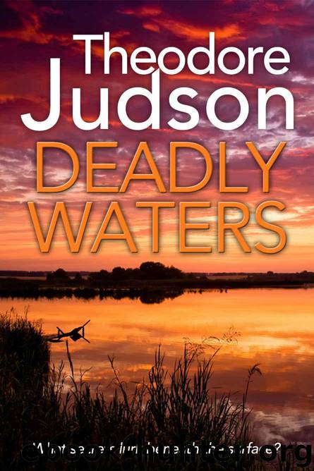 Deadly Waters by Judson Theodore