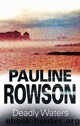 Deadly Waters by Pauline Rowson