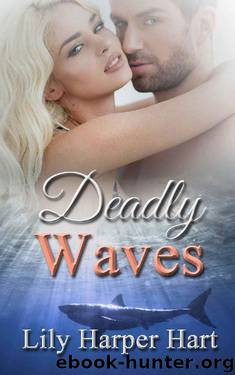 Deadly Waves (Hardy Brothers Security Book 23) by Lily Harper Hart