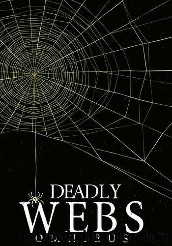 Deadly Webs Omnibus by Hunt James