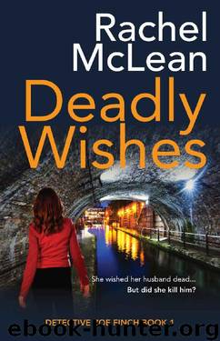 Deadly Wishes (Detective Zoe Finch Book 1) by Rachel McLean