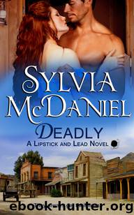 Deadly by Sylvia McDaniel