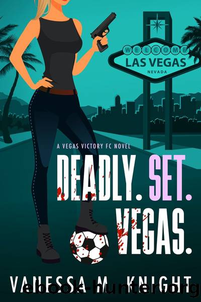 Deadly. Set. Vegas. by Vanessa M. Knight