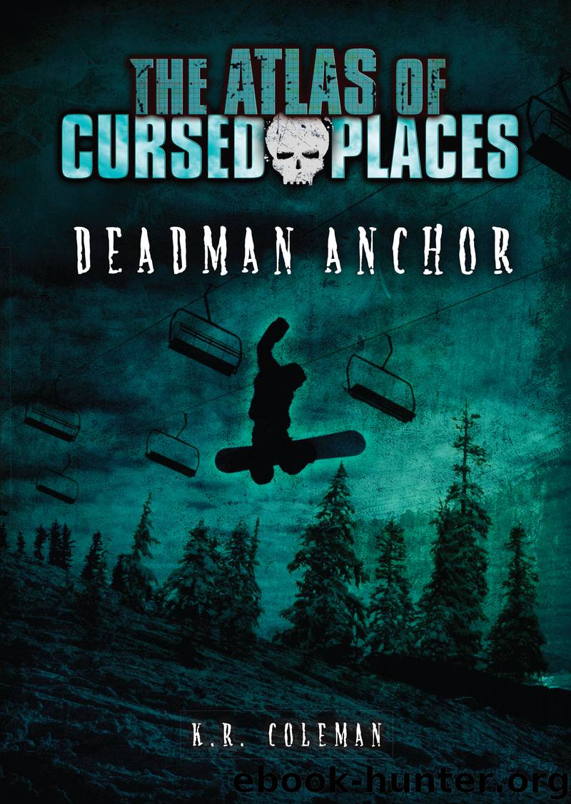 Deadman Anchor by K. R. Coleman