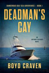 Deadman's Cay by Boyd Craven