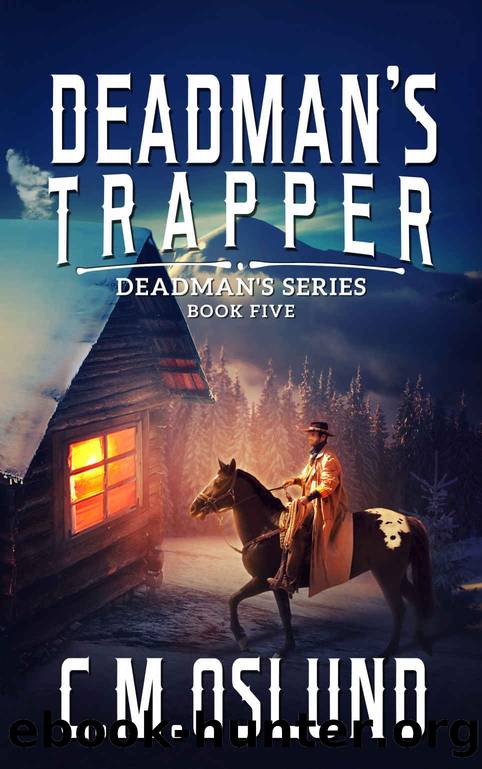 Deadman's Trapper by C M Oslund