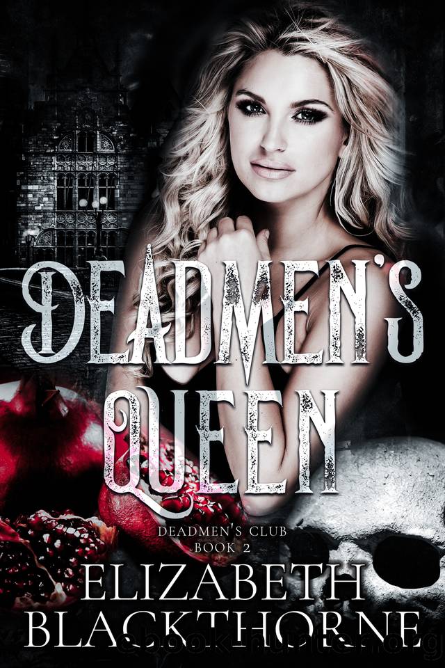 Deadmen's Queen: A dark college reverse harem romance by Elizabeth Blackthorne