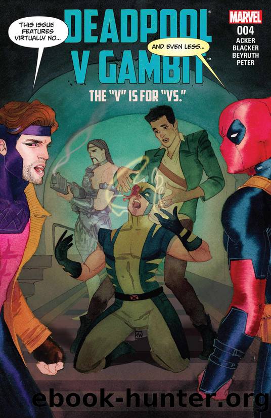 Deadpool v Gambit (2016) #4 (of 5) by Ben Acker