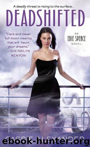 Deadshifted (Edie Spence) by Cassie Alexander